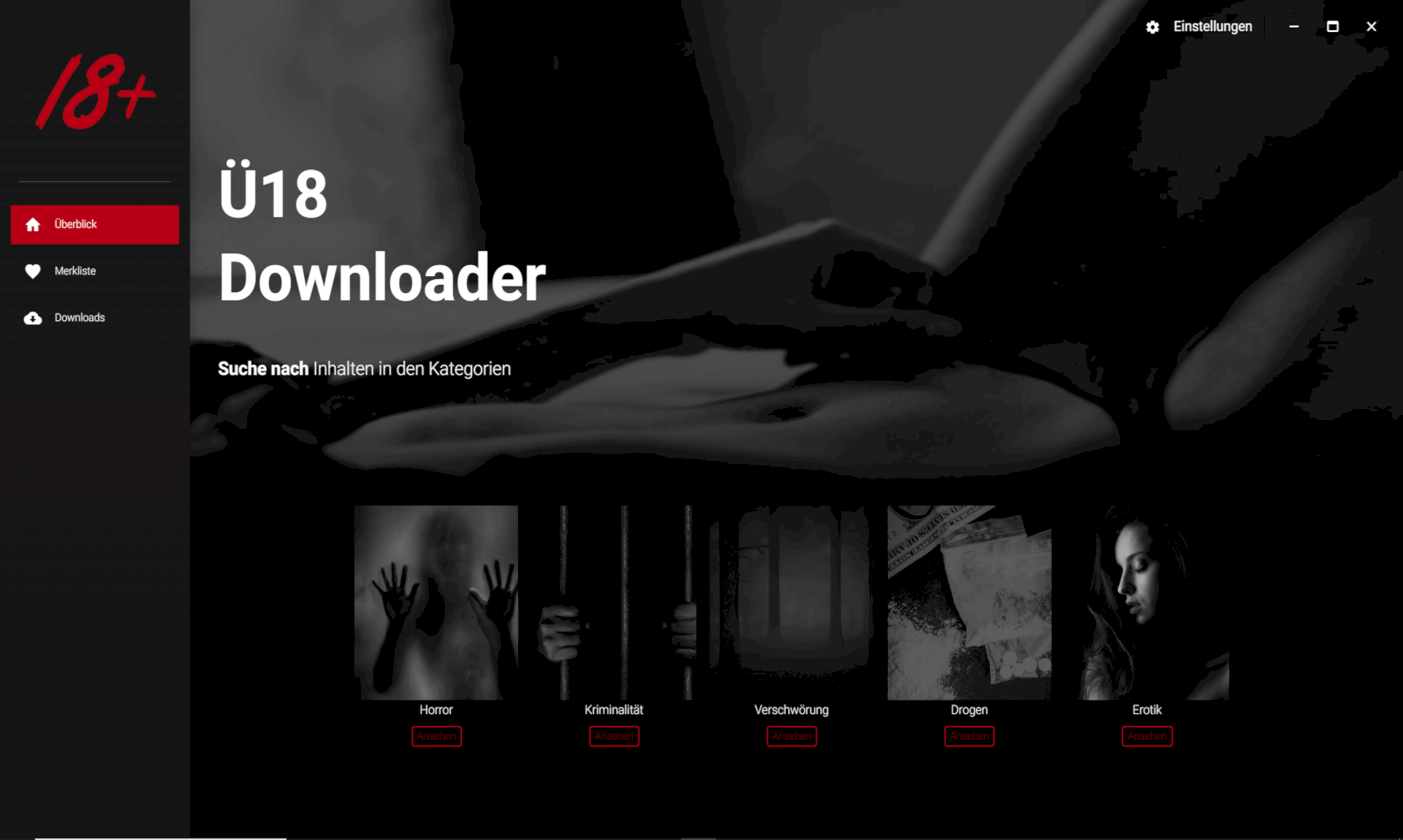 Der Ü18 Downloader bietet dir das Beste aus den Kategorien Horror, Drogen, Verschwörung, Krimi und Erotik.